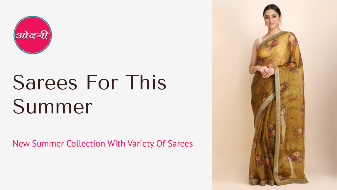 SAREES FOR THIS SUMMER