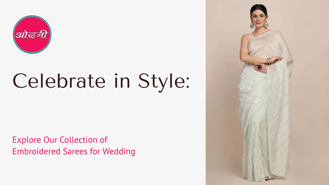Collection of Embroidered Sarees for Wedding